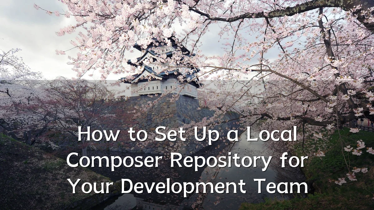 How to Set Up a Local Composer Repository for Your Development Team