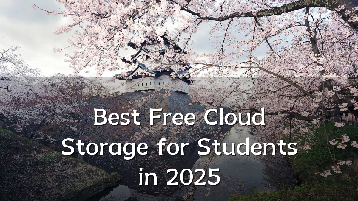 Best Free Cloud Storage for Students in 2025