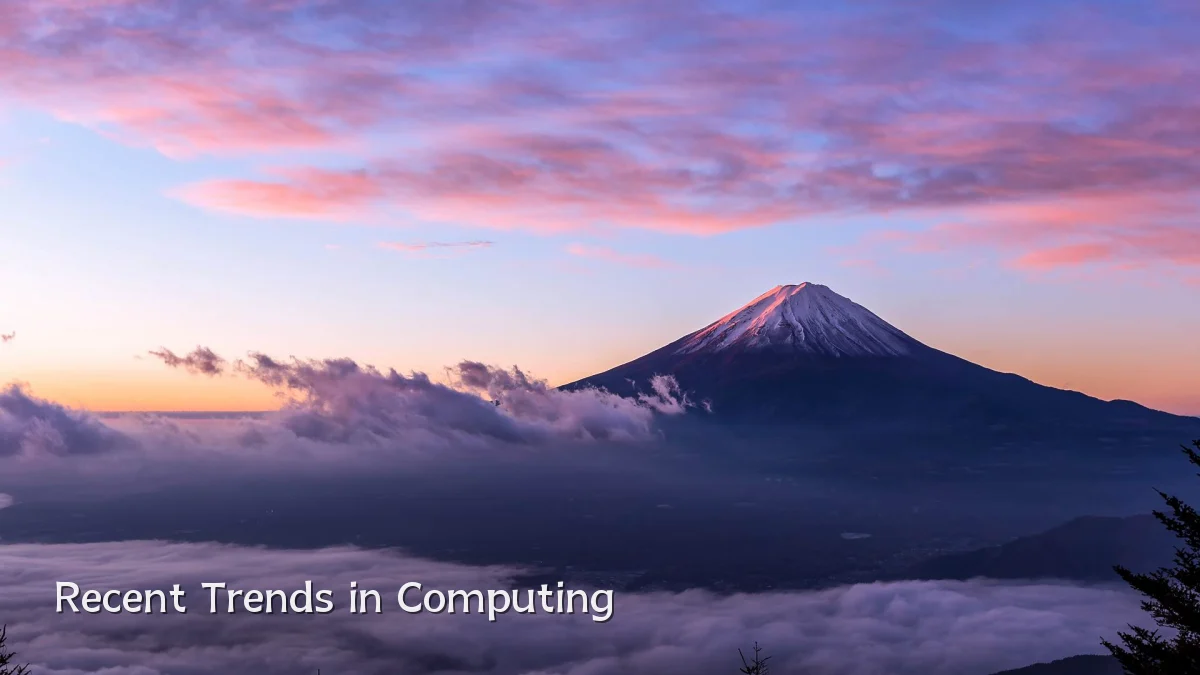 Recent Trends in Computing