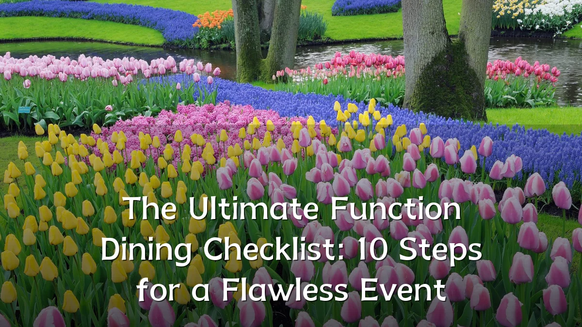 The Ultimate Function Dining Checklist: 10 Steps for a Flawless Event